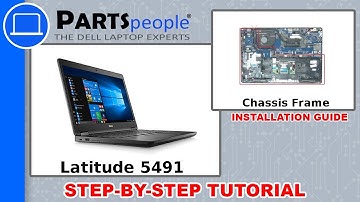 Dell Latitude 5491 (P72G002) Chassis Frame How-To Video Tutorial