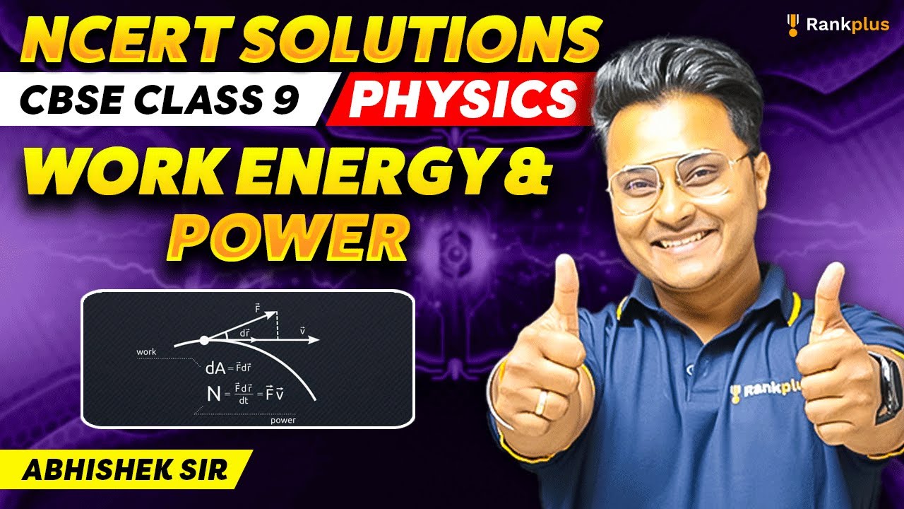 Work Energy and Power | NCERT Solutions | CBSE Class 9 Physics ...