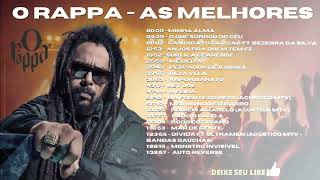 O R.A.P.P.A - AS MELHORES - SÓ AS MELHORES DO R.A.P.P.A