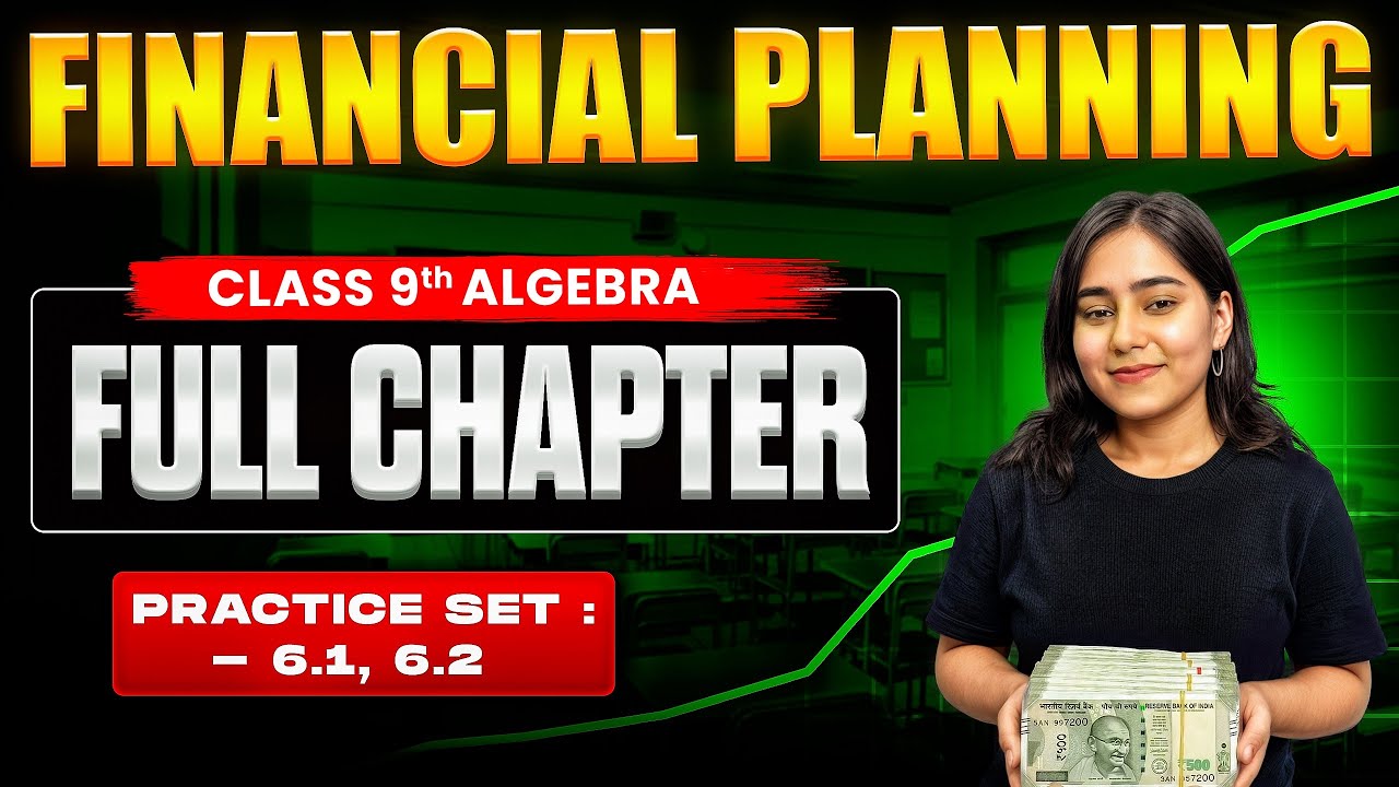 📊 Class 9th Financial Planning Chapter No. 6 🔥 | Practice Set 6.1 & 6.2 | Galaxy of Maths 🚀