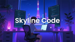 Skyline Code - Chillstep for Nighttime Deep Work
