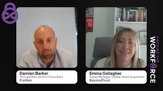 🎙 Hacking the Workforce: Inside BeyondTrust’s Human-First Hiring Philosophy with Emma Gallagher