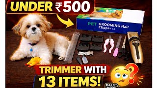Under ₹500 Dog Grooming Kit 😱 Full Unboxing &amp; Review | 13 Items Inside!❓️#itsmemilo #grooming #dog