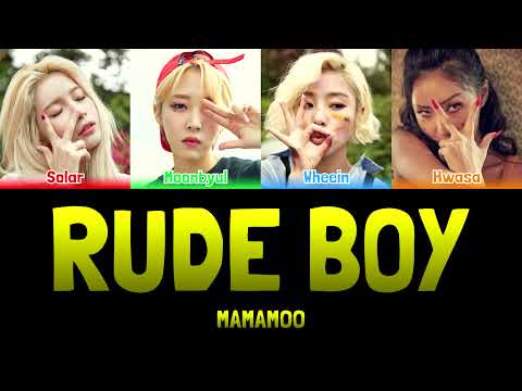 MAMAMOO - RUDE BOY [Colour Coded Lyrics Han/Rom/Eng]