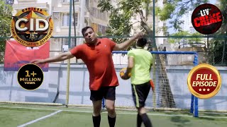 एक Football Match के दौरान Daya से हो गया अपराध | CID | War On Drugs | 5 Sep 2023 | Full Episode