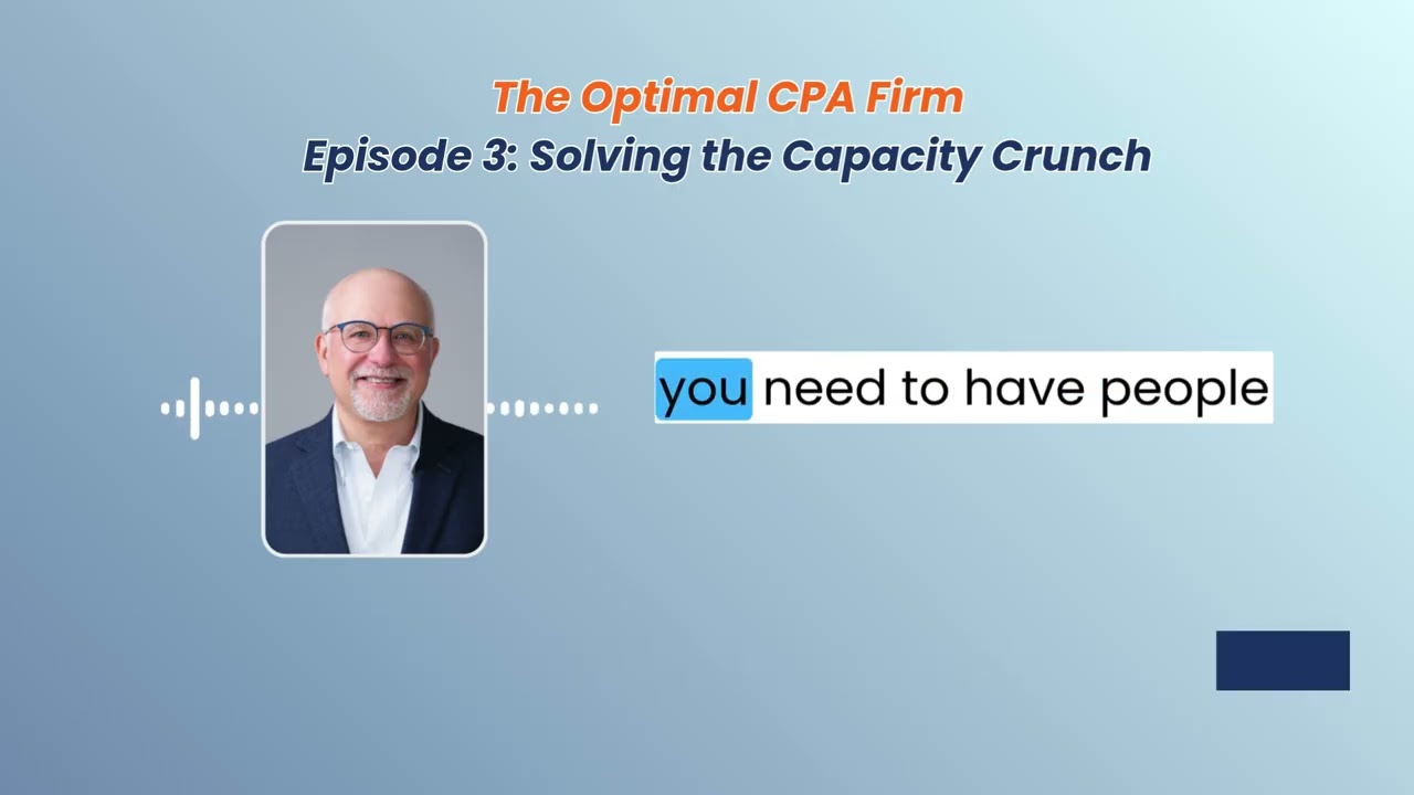Solving the CPA Firm Capacity Crunch: 4 Steps to Reclaim Control