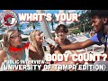 WHATS YOUR BODY COUNT?🤫Public Interview (College Edition Part 1)