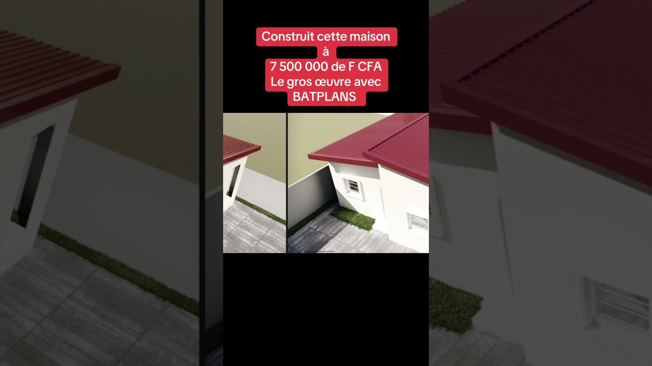 Construit cette maison à 7,5 millions de F CFA avec BATplans.