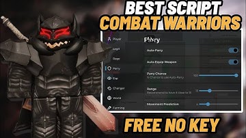Combat Warriors Script | Hack ( Auto Parry, HitBox, Aim Assist, Esp, Auto Block) Free Pastebin 2025