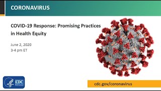 CDC COVID-19 Response Promising Practices in Health Equity