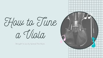How to Tune a Viola || Spread The Music