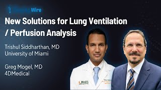 The Imaging Wire Show -- New Solutions for Lung Ventilation/Perfusion Analysis
