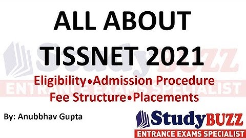 All About TISSNET 2021 | Eligibility, Admission process, fee structure, placements