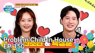 Problem Child in House EP.150 | KBS WORLD TV 211104