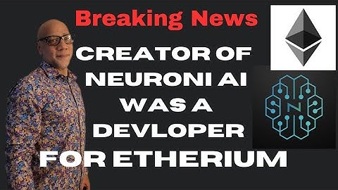 The Technical Genius Behind Neuroni Ai Was An Original Creator Of Etherium Blockchain