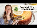 Coconut flour lemon cake