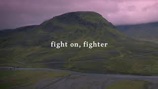 Vignette de la vidéo "Fight On, Fighter (Lyric Video) | for KING & COUNTRY"