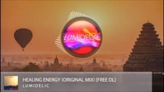 Lumidelic - Healing Energy (Original Mix)