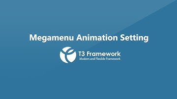 T3 Framework - MegaMenu Animation Effect