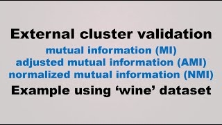 External cluster validation: MI, AMI and NMI - Example using sklearn's 'wine' dataset