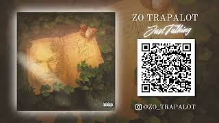 Zo Trapalot "Just Talking" Track 11