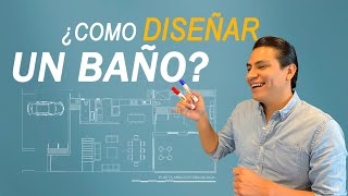 ¿COMO DISEÑAR UN BAÑO?