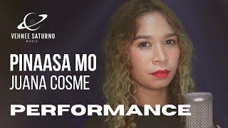 Juana Cosme - Pinaasa Mo (Performance Video)