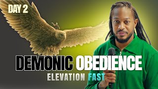 Why Your Obedience Fails You | ELEVATION FAST DAY 2 | PROPHET LOVY L. ELIAS