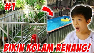 GILA !!! BIKIN KOLAM RENANG DI DEPAN RUMAH - Part 1 | Vlog Drama Lucu | CnX Adventurers