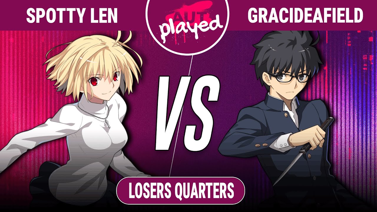 AUTplayed 2026 | Losers Quarters | Spotty Len (Arcueid) VS. GracideaField (Shiki) | MBTL
