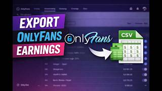How to Export OnlyFans Earnings to CSV (Step-by-Step Tutorial)