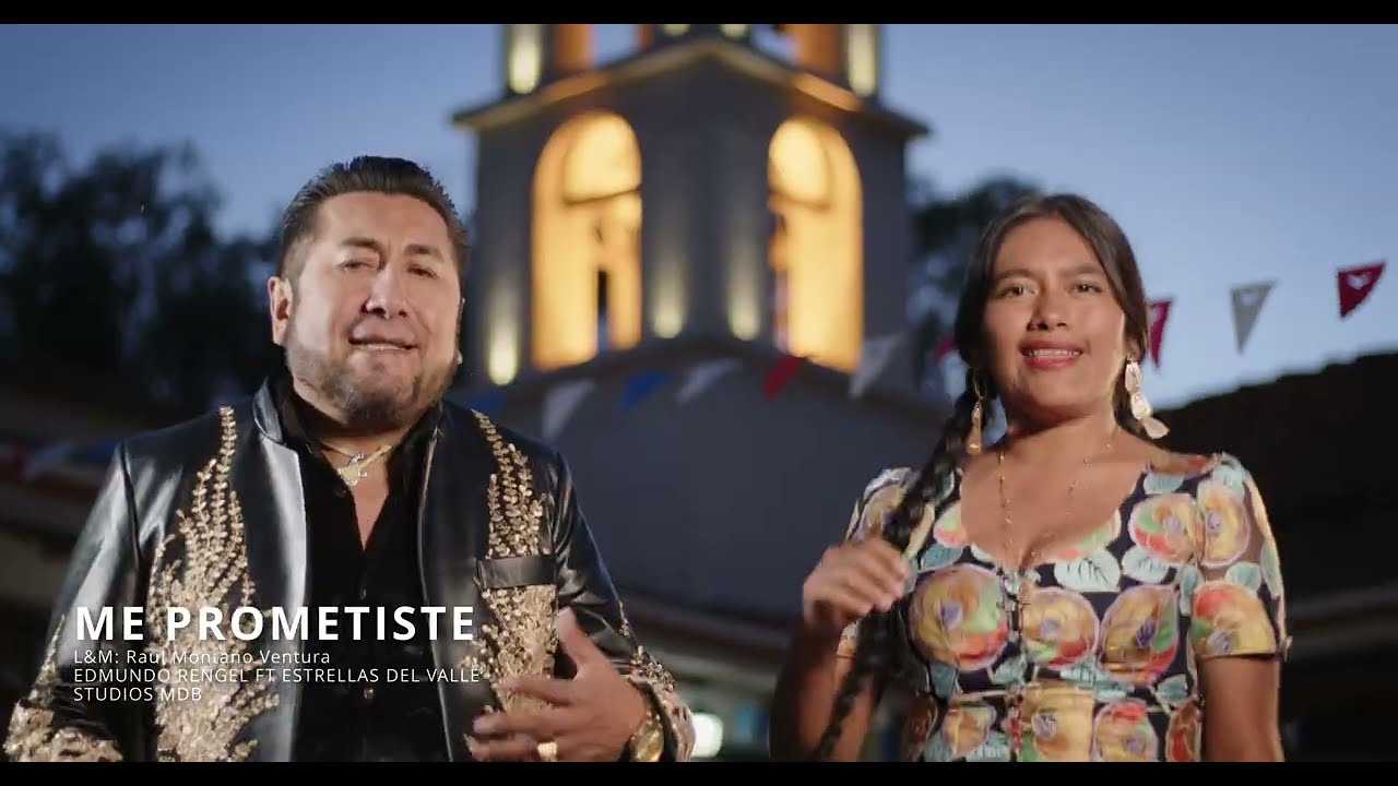 EDMUNDO RENGEL ft ESTRELLAS DEL VALLE - ME PROMETISTE  