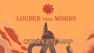 LOUDER THAN WORDS [complete map]