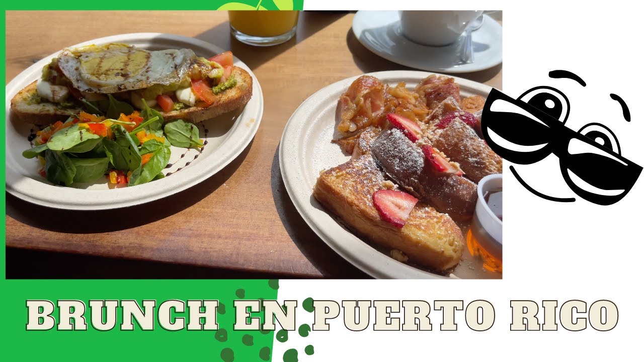 NOS FUIMOS DE BRUNCH EN PUERTO RICO YouTube