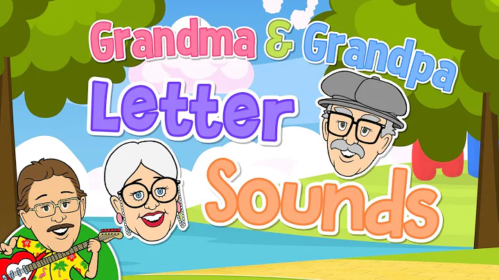 Grandma and Grandpa Letter Sound Song | Jack Hartmann Letter Sounds