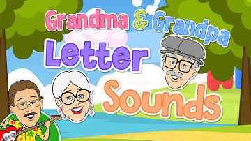 Grandma and Grandpa Letter Sound Song | Jack Hartmann Letter Sounds