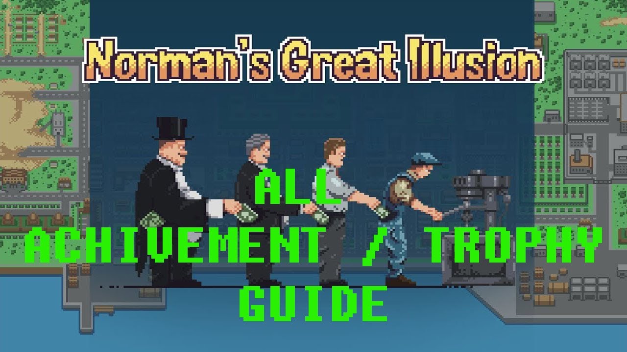 Norman's Great Illusion 100 Walkthrough All Achievements / Trophies