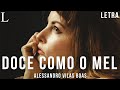 Doce como o Mel - Alessandro Vilas Boas Letra