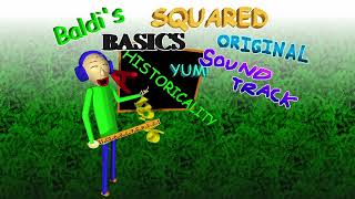 Baldi's Basics Squared Original Soundtrack - Tutorial