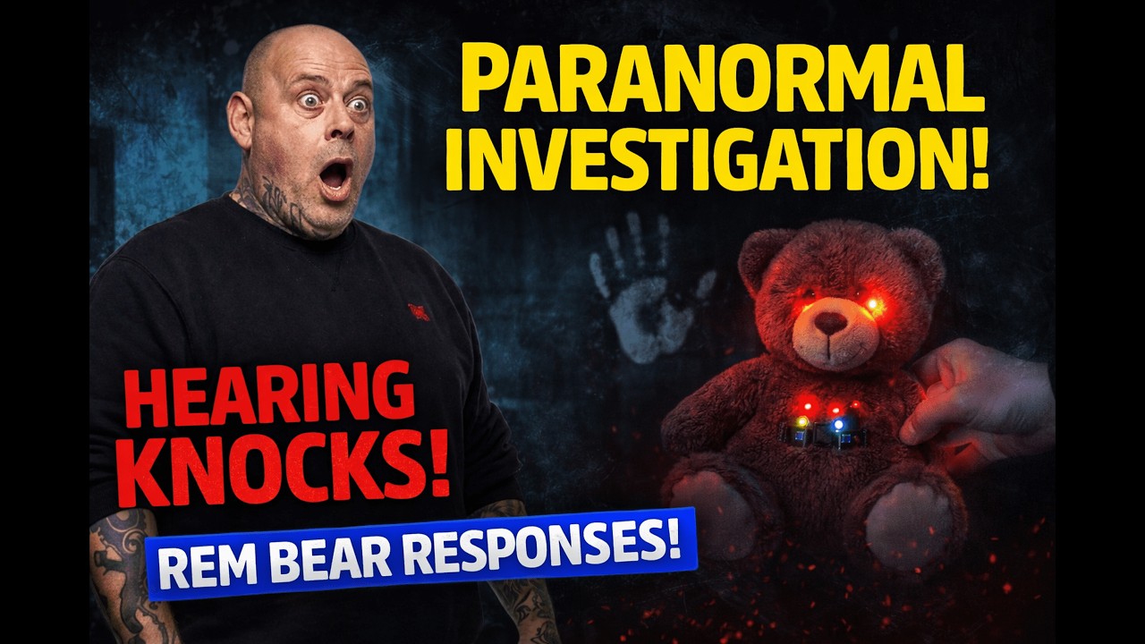 Heard knocking and rem bear goes berserk during the paranormal investigation