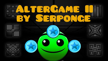 Geometry Dash: AlterGame II by Serponge (3 Coins) || AWESOME LEVEL