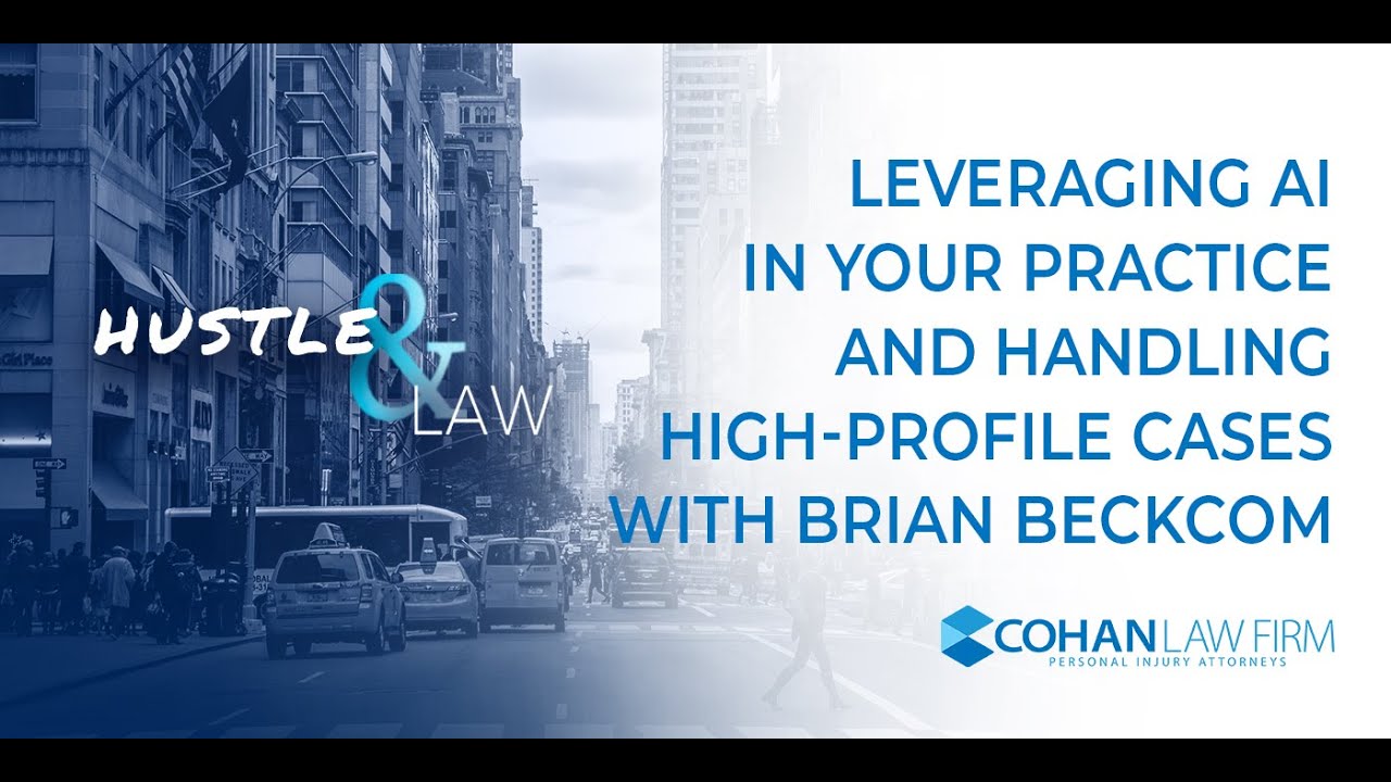Leveraging AI in Your Practice and Handling High-Profile Cases with Brian Beckcom