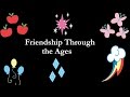 Friendship Through the Ages - Lyric Video