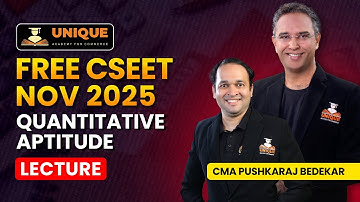 CSEET ONLINE CLASSES | QUANTITATIVE APTITUDE LECTURE 3  | CSEET NOV 2025