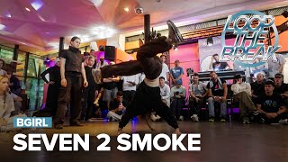 BGIRL SEVEN 2 SMOKE at Loop the Break 2024 by LawkSam 318 views 1 day ago 29 minutes