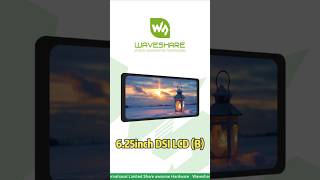 6.25inch DSI LCD (B),720×1560 Tall Portrait Display,500cd/m² High Brightness,1.1mm Toughened Glass