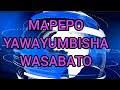 MAPEPO YAWAYUMBISHA WASABATO Brother Charles Mokaya MAPEPO YAWAYUMBISHA WASABATO Brother Charles Mokaya