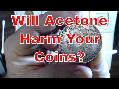 Will Acetone Destroy Your Silver Or Copper Coins?