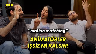 MOTION MATCHING NEDİR? w\Gürcan Yavuz