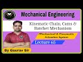 Kinematic Chain, Cams, Ratchet Mechanism || Mechanical Engineering | L 65 | Mechanical by Gaurav Sir